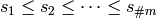 s_1 \leq s_2 \leq \dots \leq s_{\# m}