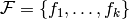 {\cal F}=\{f_1, \dots, f_k\}