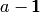 a-\pmb{1}